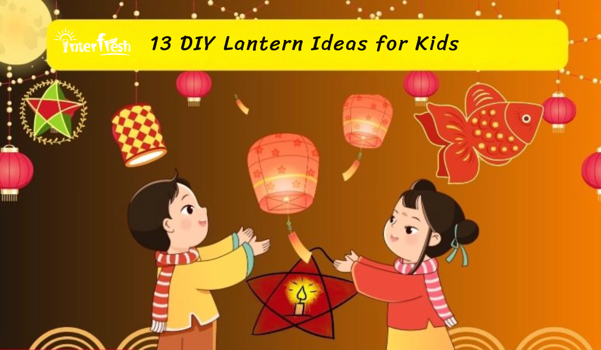 13 DIY Lantern Ideas for Kids