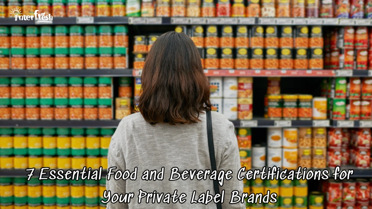 The Essential Food and Beverage Certifications for Your Private Label Brand