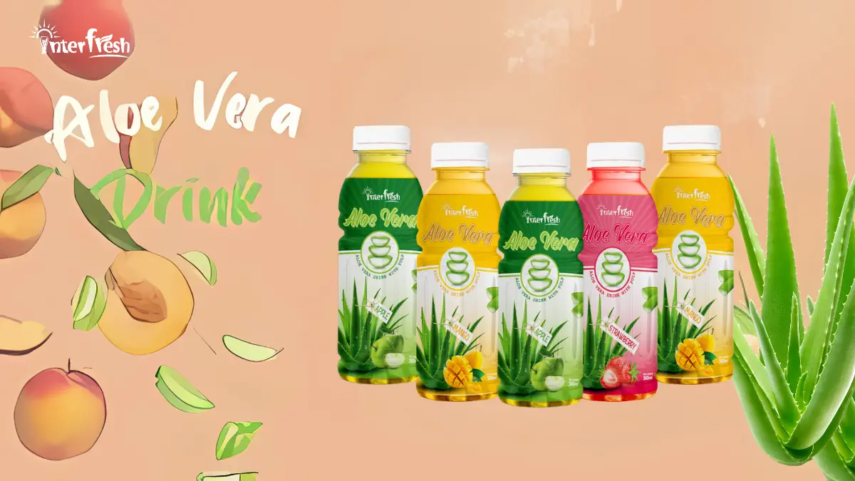 Drink Aloe Vera Juice Morning, What Happens? 3 Why Choose Interfresh Aloe Vera Drinks?