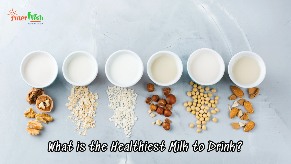 What is the Healthiest Milk to Drink?