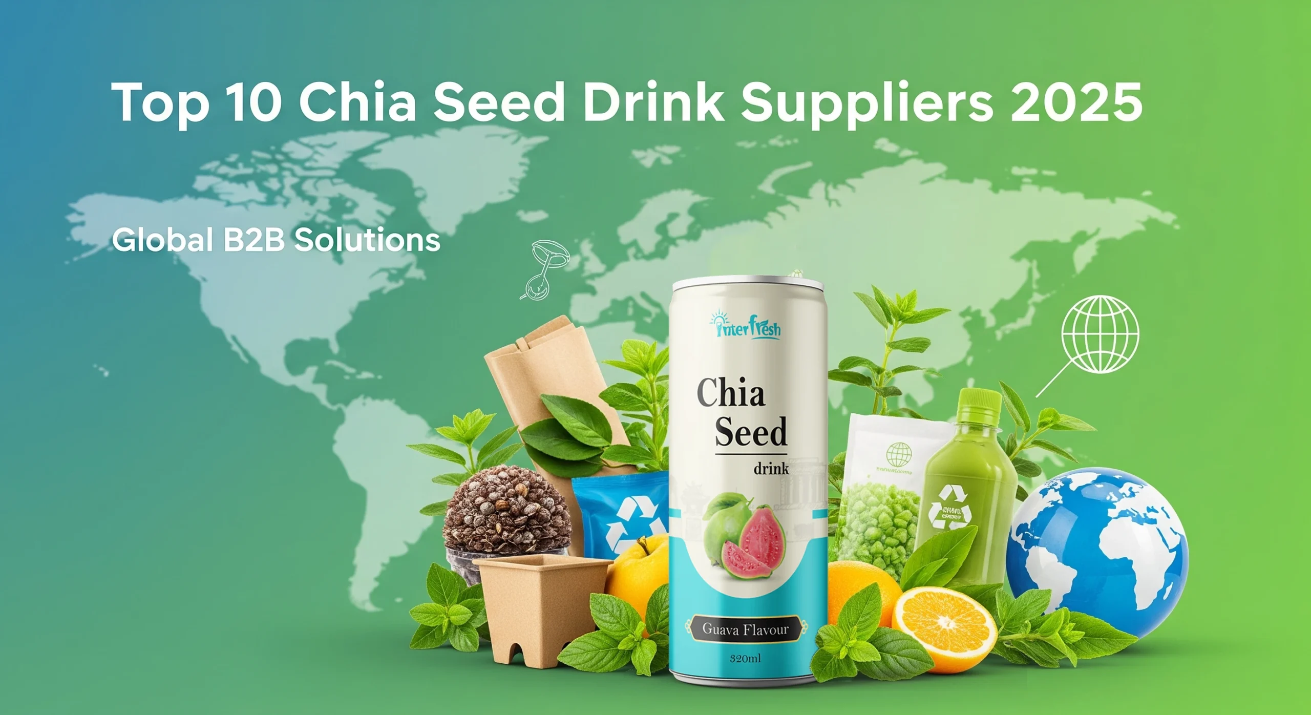 Top 10 Global Chia Seed Drink Suppliers and Manufacturers for 2025