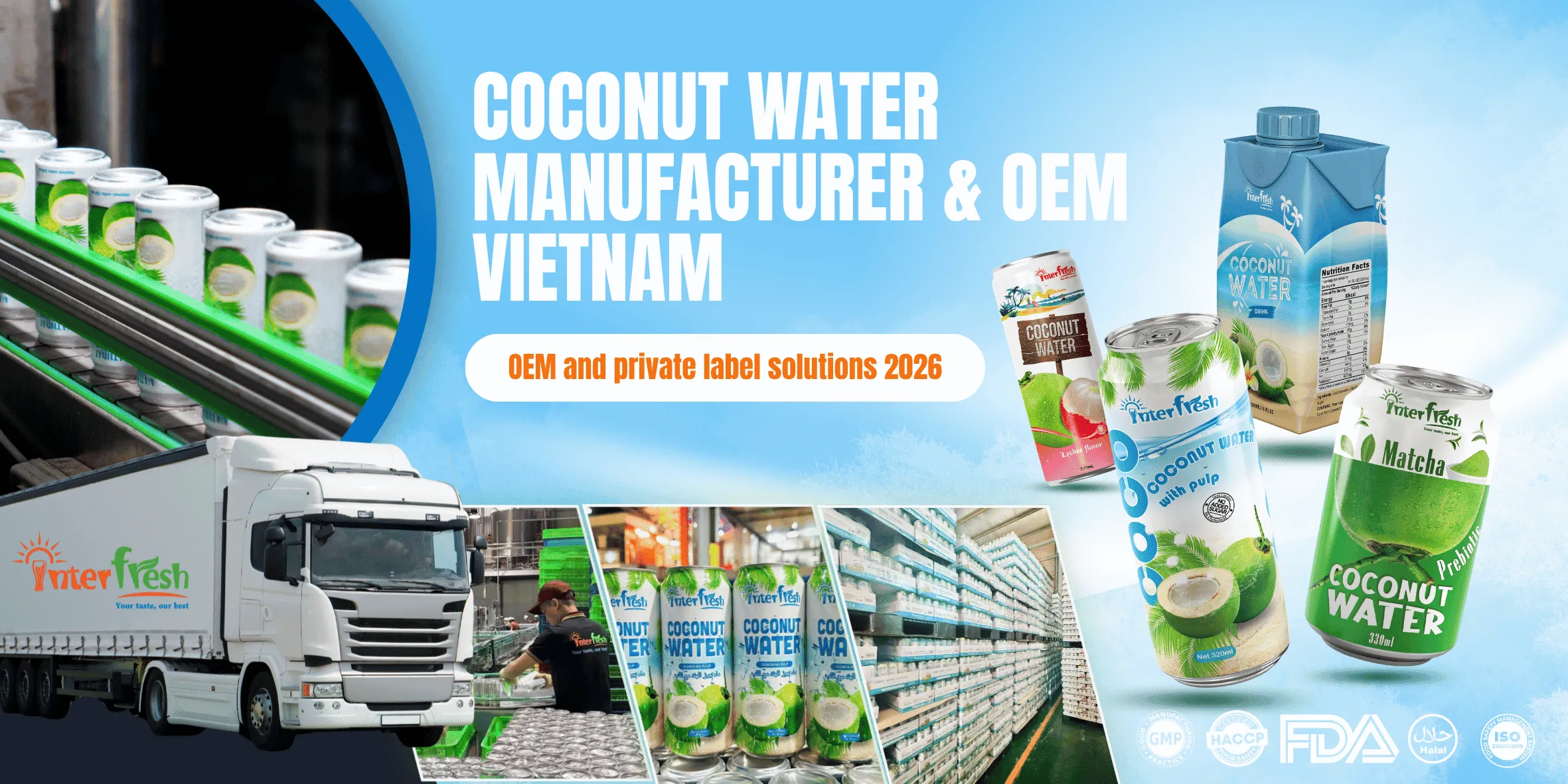 Fresh coconut water products manufactured by Interfresh Vietnam - OEM and private label solutions 2026