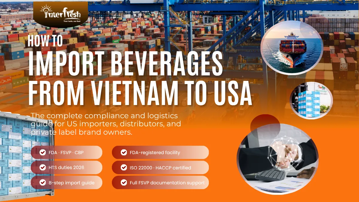 How to Import Beverages from Vietnam to USA — Full Compliance Guide 2026