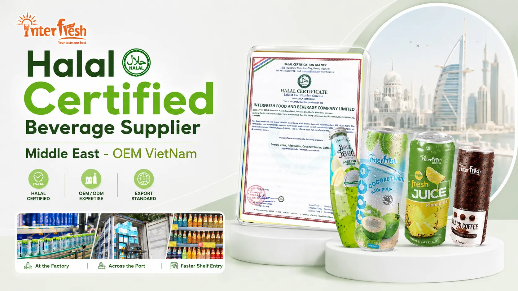 Interfresh halal certified beverage manufacturer Vietnam exporting to UAE Saudi Arabia Kuwait Qatar GCC — factory production line with shipping route map to Middle East