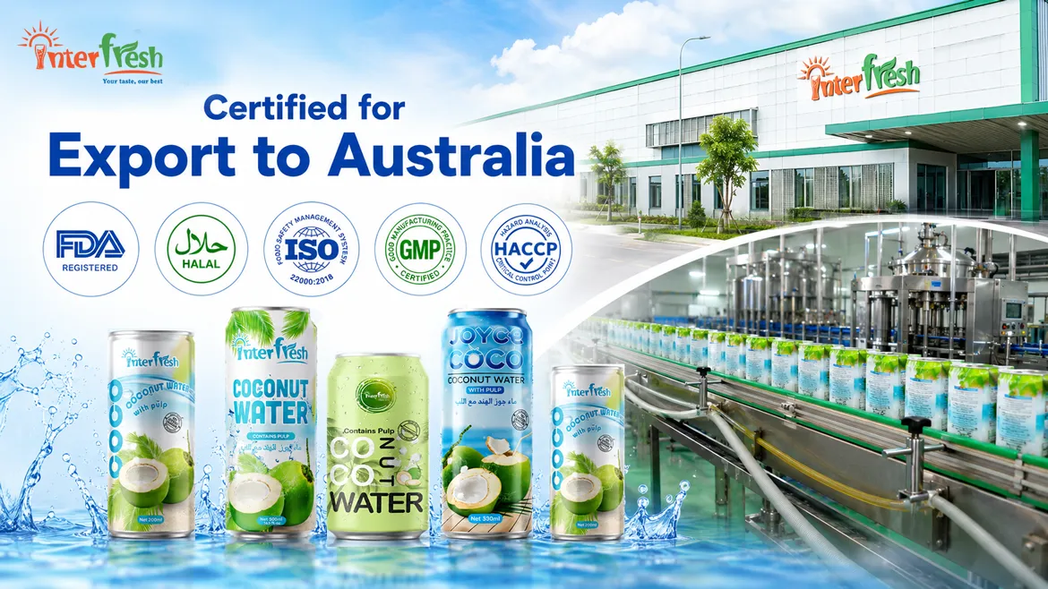Coconut Water with Pulp Supplier: OEM and Private Label Manufacturing in Vietnam for Australian Distributors 3 At Interfresh factory, every batch carries FDA, HALAL, ISO 22000:2018, GMP and HACCP certification