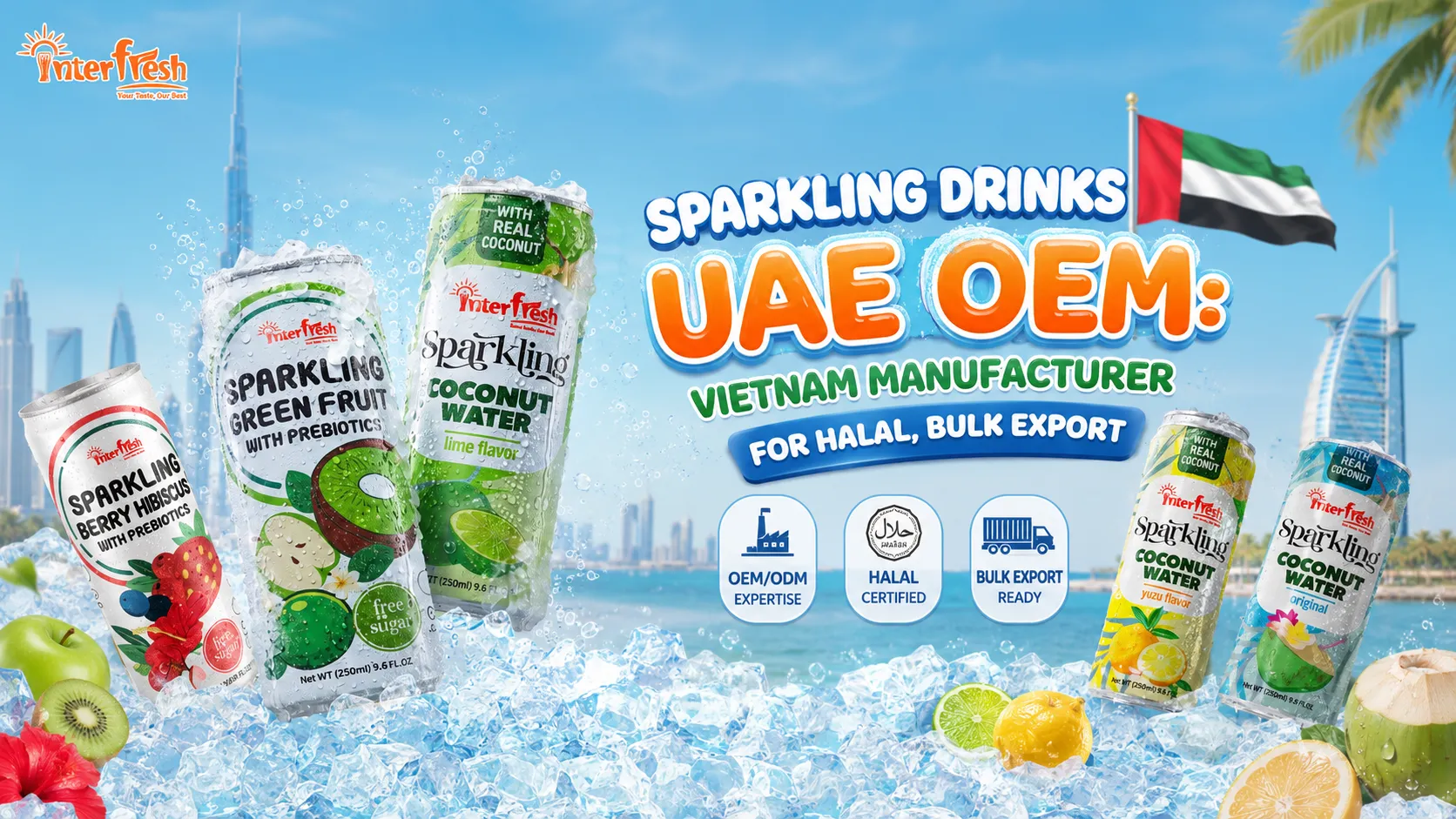 iNTERFRESH Sparkling drinks UAE oem , Halal certified cans in extreme summer heat