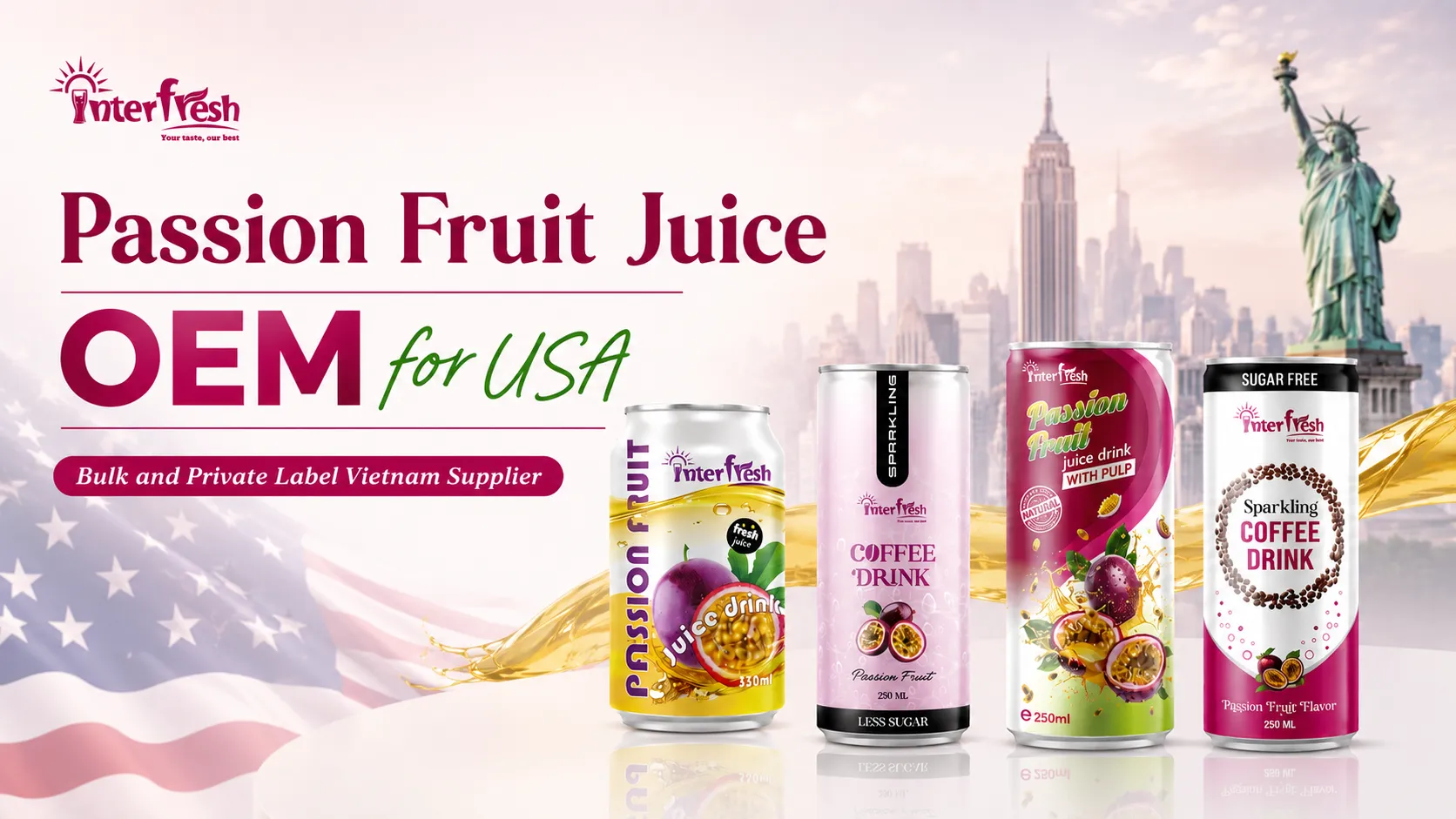 Passion fruit juice OEM production line at Interfresh Vietnam for the USA market
